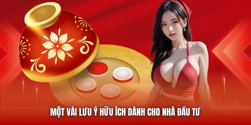 Một vài lưu ý hữu ích dành cho nhà đầu tư