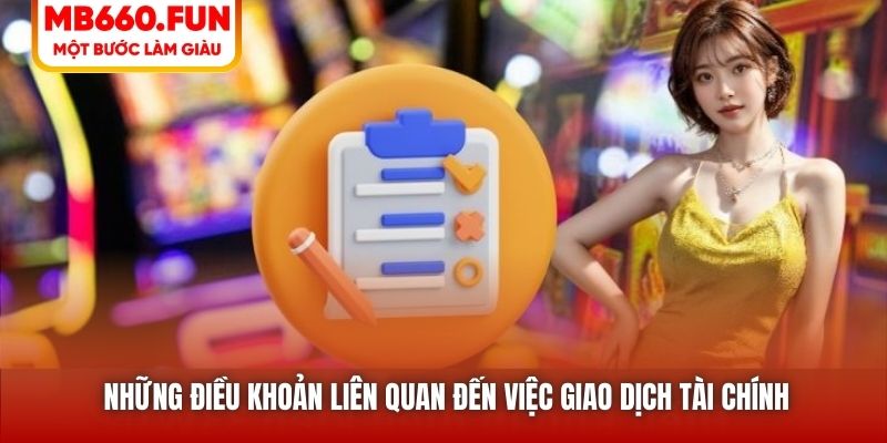 Những điều khoản liên quan đến việc giao dịch tài chính
